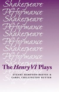 bokomslag The Henry vi Plays