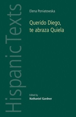 Querido Diego, Te Abraza Quiela by Elena Poniatowska 1