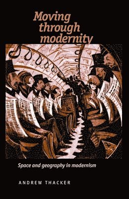 Moving Through Modernity 1