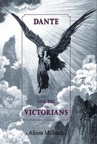 bokomslag Dante and the Victorians