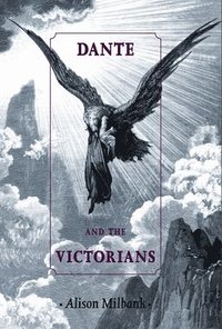 bokomslag Dante and the Victorians