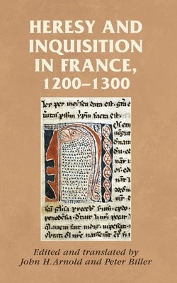 John H. Arnold - Heresy and Inquisition in France, 1200–1300, Häftad