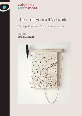 Anna Dezeuze - 'Do-It-Yourself' Artwork, Inbunden