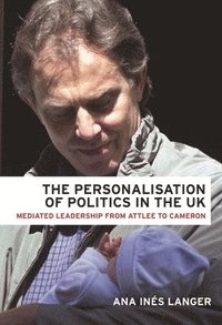 bokomslag Personalisation of Politics in the Uk
