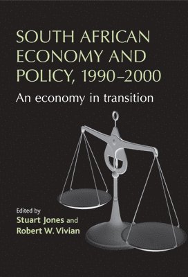 South African Economy and Policy, 1990-2000 1