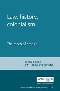 bokomslag Law, History, Colonialism