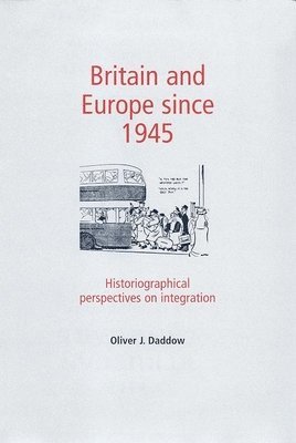 bokomslag Britain and Europe Since 1945