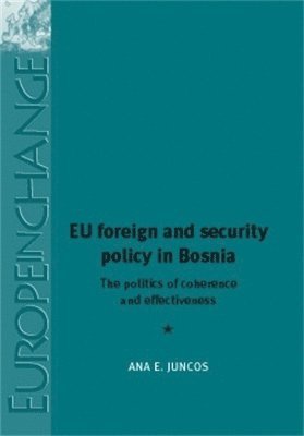 bokomslag Eu Foreign and Security Policy in Bosnia