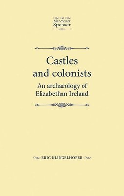 bokomslag Castles and Colonists