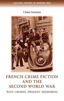 French Crime Fiction and the Second World War 1