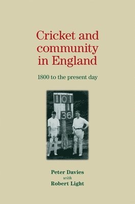 Peter Davies - Cricket and Community in England, Häftad