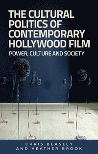 bokomslag The Cultural Politics of Contemporary Hollywood Film