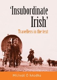 bokomslag Insubordinate Irish