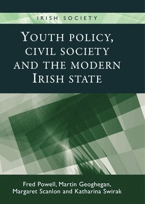 Youth Policy, Civil Society and the Modern Irish State 1