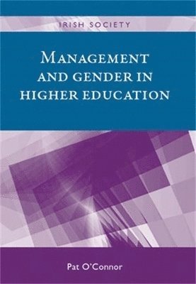 Pat O'Connor - Management and Gender in Higher Education, Inbunden