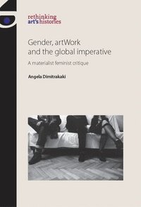bokomslag Gender, Artwork and the Global Imperative