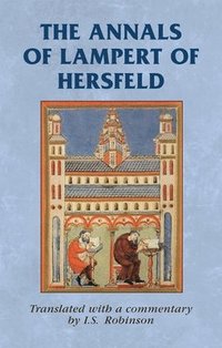 bokomslag The Annals of Lampert of Hersfeld