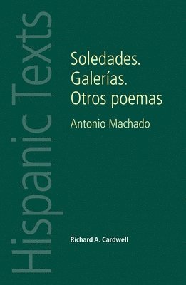 Richard A. Cardwell - Soledades. Galerías. Otros Poemas, Häftad
