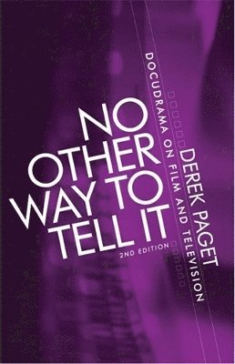 Derek Paget - No Other Way to Tell it, Inbunden