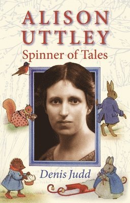 Alison Uttley: Spinner of Tales 1