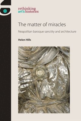 Helen Hills - The matter of miracles, Inbunden