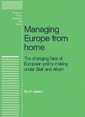 Scott James - Managing Europe from Home, Inbunden