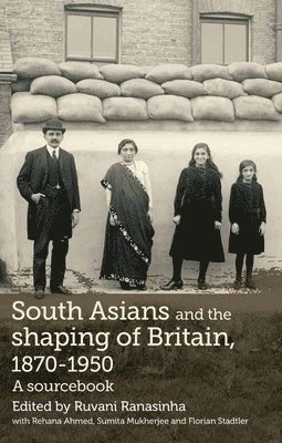 South Asians and the Shaping of Britain, 1870-1950 1
