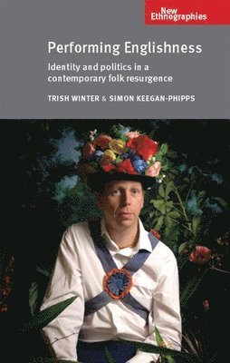 Trish Winter, Simon Keegan-Phipps - Performing Englishness, Inbunden