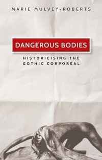 bokomslag Dangerous Bodies