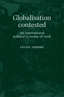 bokomslag Globalisation Contested