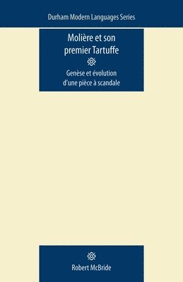 Robert McBride - MolièRe Et Son Premier Tartuffe, Häftad
