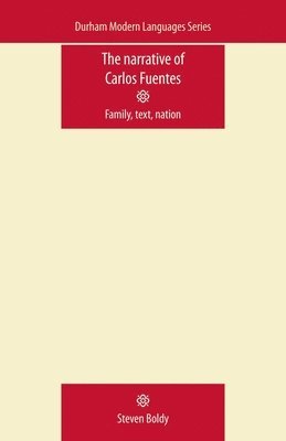 Steven Boldy - Narrative of Carlos Fuentes, Häftad