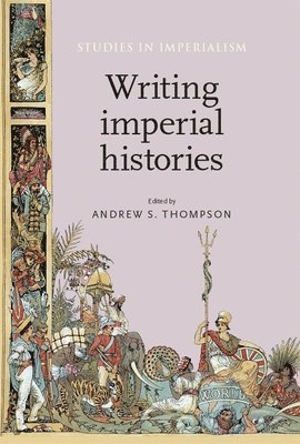 bokomslag Writing Imperial Histories