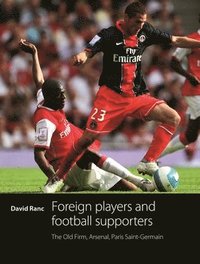 bokomslag Foreign Players and Football Supporters