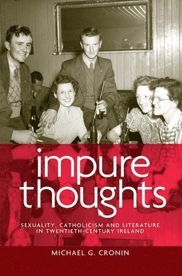 Michael G. Cronin - Impure Thoughts, Inbunden