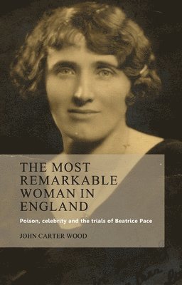 bokomslag Most Remarkable Woman in England