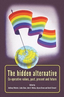 Anthony Webster, Linda Shaw, Anthony Webster, Alyson Brown, David Stewart, John K. Walton, Linda Shaw - hidden alternative, Häftad