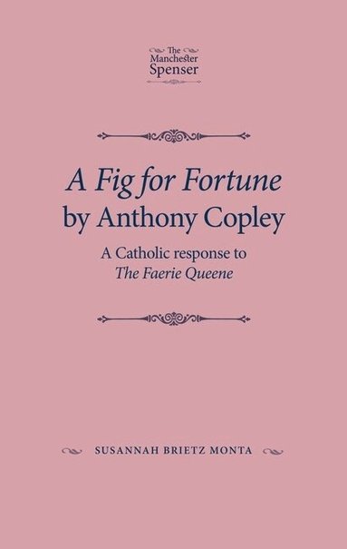 Susannah Brietz Monta, Susannah Brietz Monta - Fig for Fortune by Anthony Copley, Inbunden