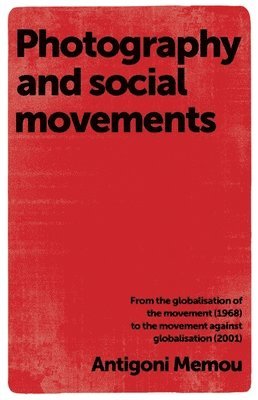 Photography and Social Movements 1