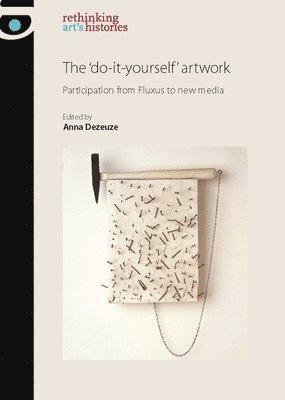 Anna Dezeuze - 'Do-It-Yourself' Artwork, Häftad