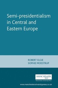 bokomslag Semi-Presidentialism in Central and Eastern Europe