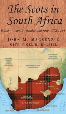 John M. MacKenzie - Scots in South Africa, Häftad