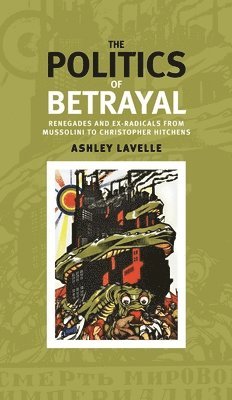 The Politics of Betrayal 1