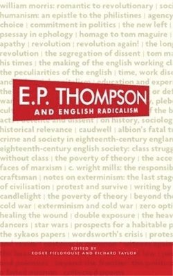 bokomslag E. P. Thompson and English Radicalism