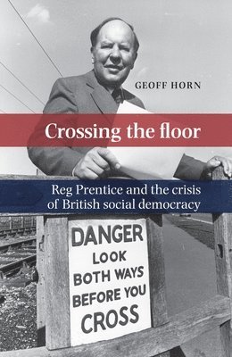 Geoff Horn - Crossing the Floor, Inbunden