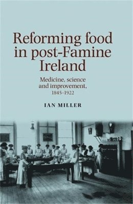 Reforming Food in Post-Famine Ireland 1