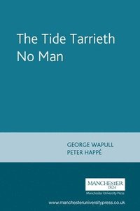 bokomslag The Tide Tarrieth No Man