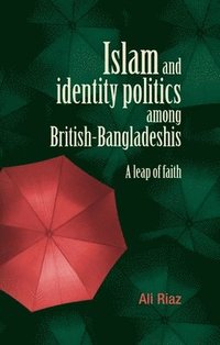bokomslag Islam and Identity Politics Among British-Bangladeshis