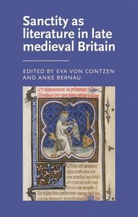 bokomslag Sanctity as Literature in Late Medieval Britain