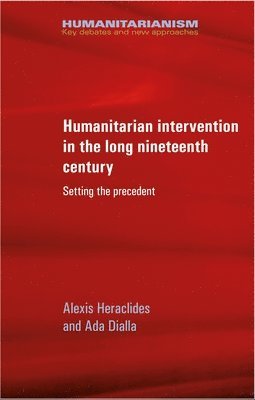 Humanitarian Intervention in the Long Nineteenth Century 1